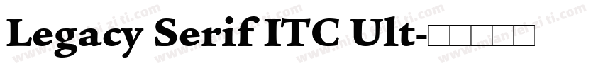 Legacy Serif ITC Ult字体转换